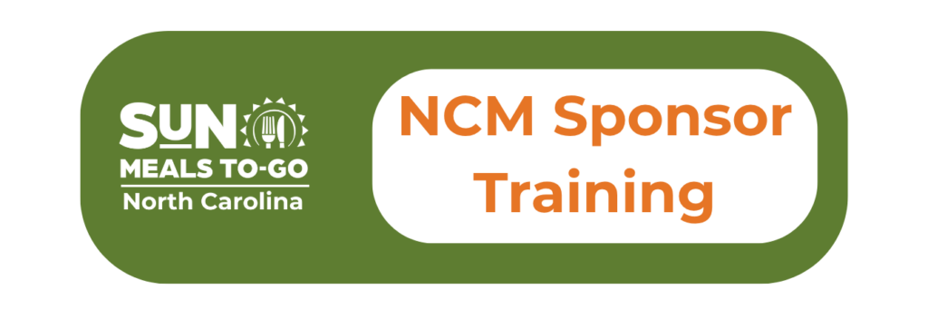 Image of SUN Meals To-Go North Carolina logo with the text "NCM Sponsor Training"